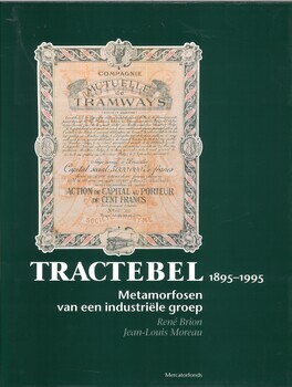1895-1995. Tractebel. Metamorfosen van een industriële groep